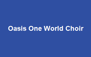 Oasis One World Choir