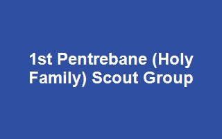 1st Pentrebane (Holy Family) Scout Group
